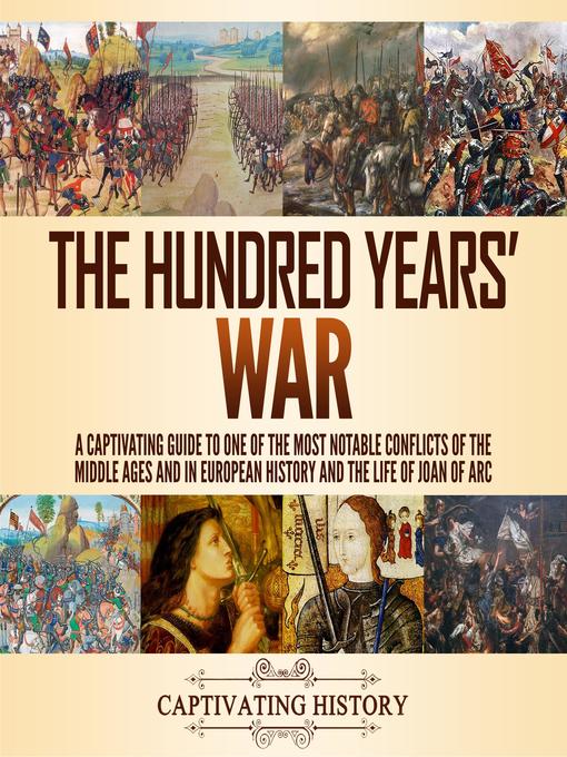 Title details for The Hundred Years' War by Captivating History - Wait list